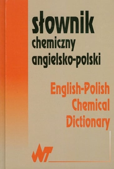 Słownik chemiczny angielsko-polski Opracowanie zbiorowe