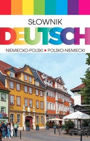 Słownik Deutsch niemiecko-polski, polsko-niemiecki Opracowanie zbiorowe