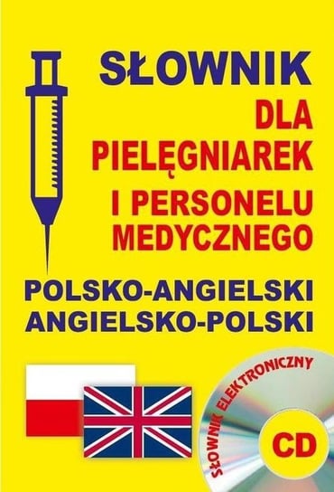 Słownik dla pielęgniarek i personelu medycznego polsko-angielski, angielsko-polski + CD Gordon Jacek