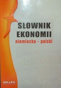Słownik ekonomii niemiecko-polski Kapusta Piotr