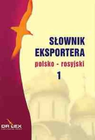 Słownik eksportera polsko-rosyjski, rosyjsko-polski Kapusta Piotr