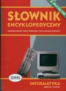 Słownik Encyklopedyczny. Informatyka Płoski Zdzisław