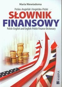 Słownik finansowy polsko-angielski angielsko-polski Niewiadomska Maria