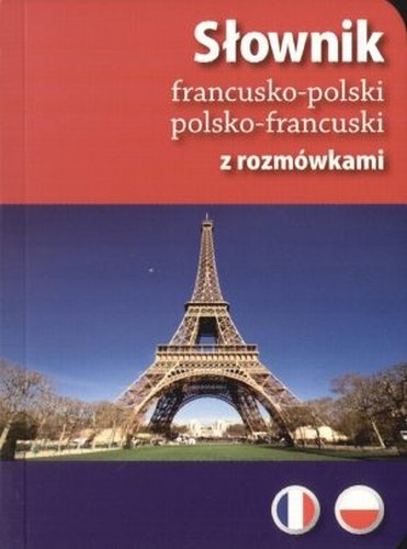Słownik francusko-polski, polsko-francuski z Rozmówkami Słobodska Mirosława