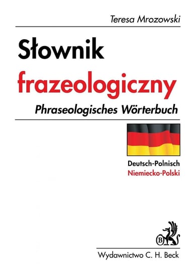 Słownik frazeologiczny niemiecko-polski Mrozowski Teresa