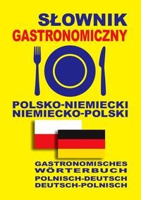 Słownik gastronomiczny polsko-niemiecki, niemiecko-polski Queschning Lisa, Gut Dawid