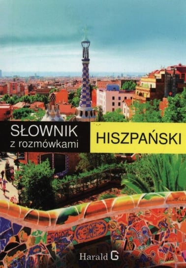 Słownik hiszpańsko-polski, polsko-hiszpański z rozmówkami Jakubowski Bronisław