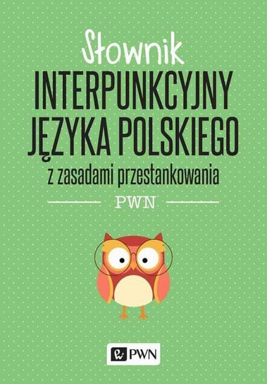 Słownik interpunkcyjny języka polskiego Podracki Jerzy