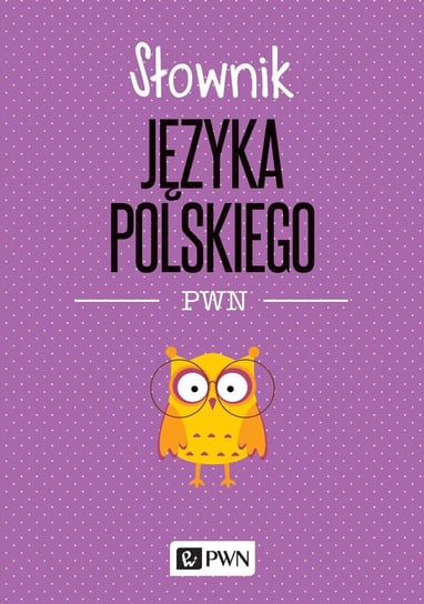 Słownik języka polskiego PWN Drabik Lidia