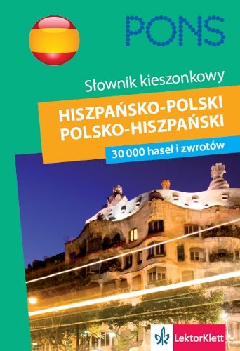Słownik kieszonkowy hiszpańsko-polski, polsko-hiszpański Opracowanie zbiorowe
