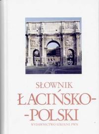 Słownik Łacińsko-Polski. Tom 1 Opracowanie zbiorowe