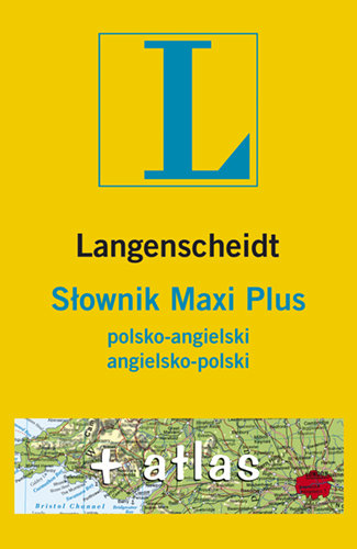 Słownik Maxi Plus polsko-angielski, angielsko-polski + atlas Opracowanie zbiorowe