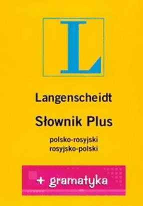 Słownik Maxi PLUS polsko-rosyjski rosyjsko-polski + gramatyka Opracowanie zbiorowe