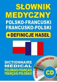 Słownik medyczny polsko-francuski, francusko-polski + definicje haseł + CD Żukrowski Bartłomiej, Dobrowolska Julia, Lemańska Aleksandra