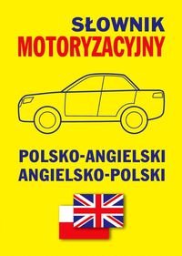 Słownik motoryzacyjny polsko-angielski, angielsko-polski Gordon Jacek