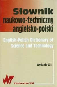 Słownik naukowo-techniczny, angielsko-polski Opracowanie zbiorowe
