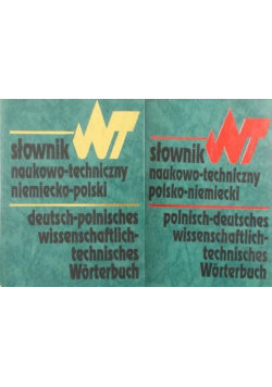 Słownik naukowo - techniczny niemiecko - polski polsko - niemiecki 