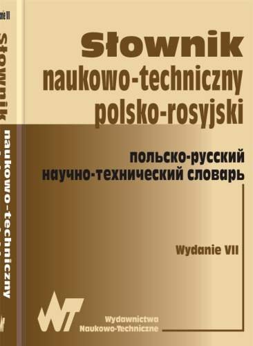 Słownik Naukowo-Techniczy Polsko-Rosyjski z Suplementem Opracowanie zbiorowe