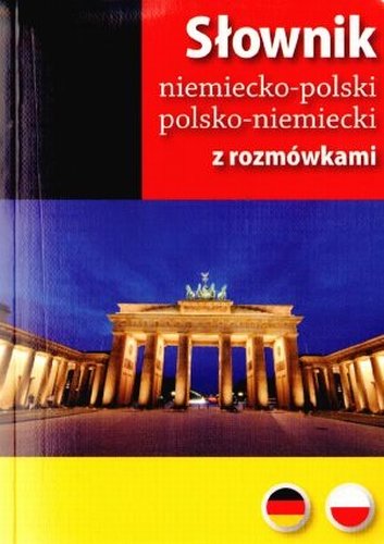 Słownik Niemiecko-Polski, Polsko-Niemiecki z Rozmówkami Bielicka Zofia