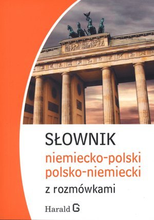 Słownik Niemiecko-Polski Polsko-Niemiecki z Rozmówkami Bielicka Zofia