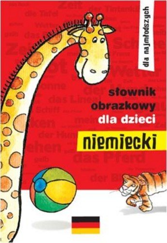 Słownik obrazkowy dla dzieci. Niemiecki Opracowanie zbiorowe