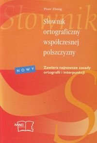 Słownik ortograficzny współczesnej polszczyzny Zbróg Piotr