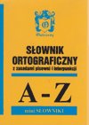 Słownik ortograficzny z zasadami pisowni i interpunkcji Rocławski Bronisław