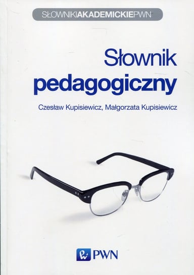 Słownik pedagogiczny Kupisiewicz Czesław, Kupisiewicz Małgorzata