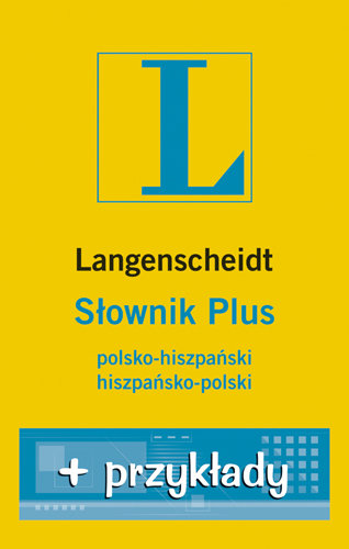 Słownik Plus Polsko-Hiszpański, Hiszpańsko-Polski + Przykłady Opracowanie zbiorowe