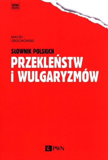 Słownik polskich przekleństw i wulgaryzmów Grochowski Maciej