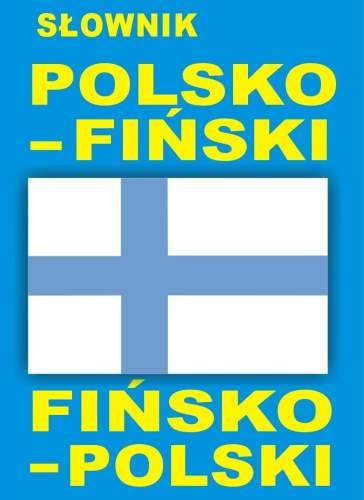 Słownik polsko-fiński fińsko-polski Opracowanie zbiorowe