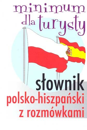 Słownik polsko-hiszpański z rozmówkami Opracowanie zbiorowe