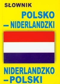 Słownik polsko-niderlandzki, niderlandzko-polski Opracowanie zbiorowe