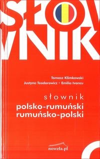 Słownik polsko-rumuński rumuńsko-polski Klimkowski Tomasz, Teodorowicz Justyna, Ivancu Emilia