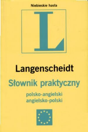 Słownik praktyczny polsko-angielski, angielsko-polski Opracowanie zbiorowe