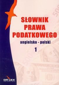 Słownik prawa podatkowego angielsko-polski 1 Kapusta Piotr