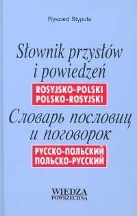Słownik Przysłów i Powiedzeń Rosyjsko-Polski, Polsko-Rosyjski Stypuła Ryszard