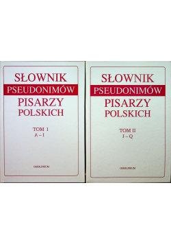 Słownik pseudonimów pisarzy polskich 2 tomy Opracowanie zbiorowe