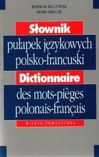 Słownik Pułapek Językowych Polsko-Francuski Wilczyńska Weronika