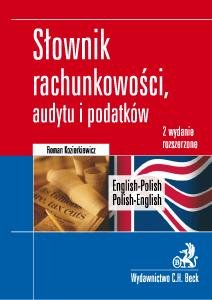 Słownik Rachunkowości, Audytu i Podatków Kozierkiewicz Roman
