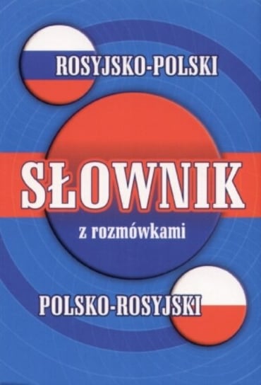 Słownik rosyjsko-polski, polsko-rosyjski z rozmówkami Celer Natalia