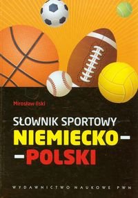 Słownik sportowy niemiecko-polski Ilski Mirosław