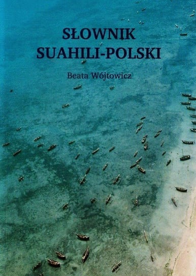 Słownik suahili-polski Wójtowicz Beata