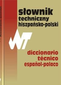 Słownik techniczny hiszpańsko-polski Weroniecki Tadeusz