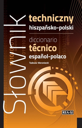 Słownik techniczny hiszpańsko-polski Weroniecki Tadeusz