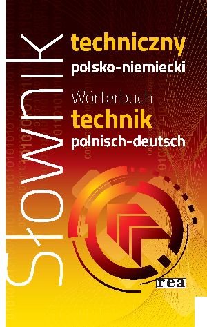 Słownik techniczny polsko-niemiecki Opracowanie zbiorowe