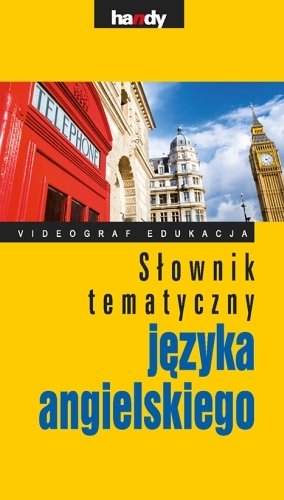 Słownik Tematyczny Języka Angielskiego Illg Małgorzata, Illg Jacek