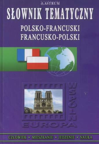 Słownik tematyczny polsko-francuski, francusko-polski Zemełko Urszula