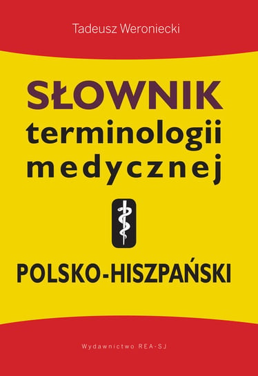 Słownik terminologii medycznej polsko-hiszpański Weroniecki Tadeusz