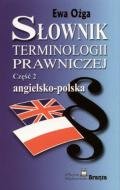 Słownik Terminologii Prawniczej Angielsko-Polski. Część 2 Ożga Ewa